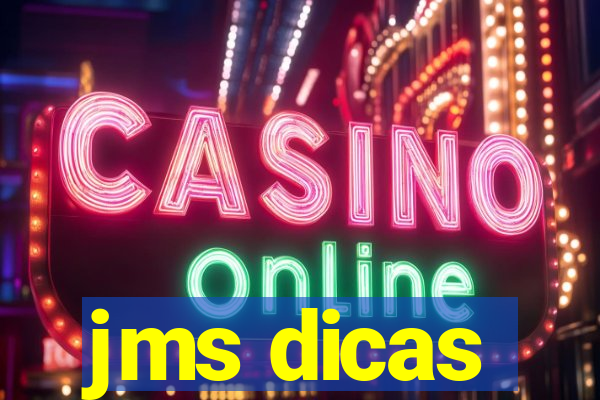 jms dicas